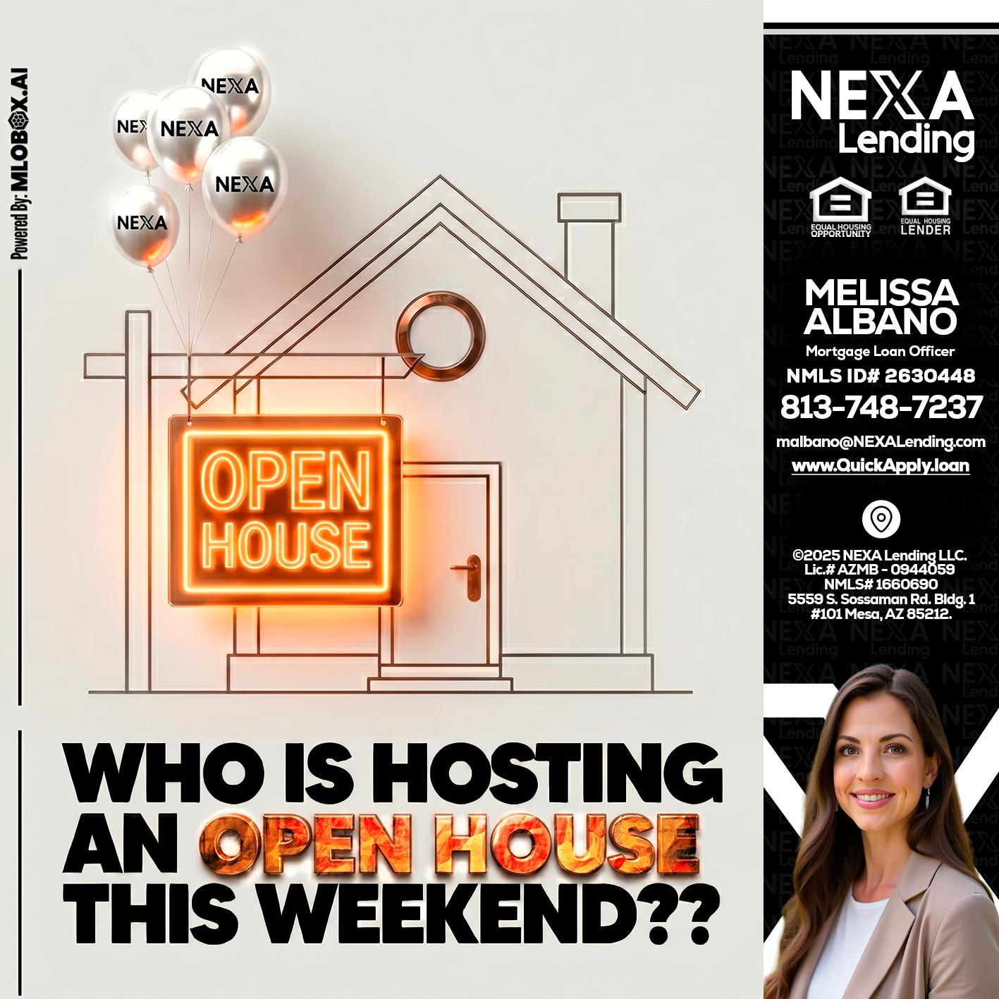 OPEN HOUSES - Melissa Albano -Mortgage Loan Officer