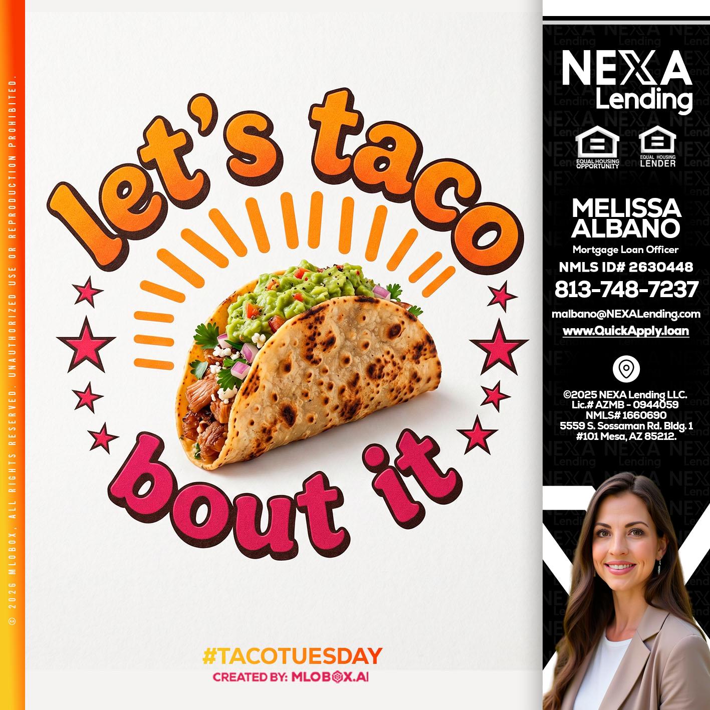 lets taco bout it - Melissa Albano -Mortgage Loan Officer