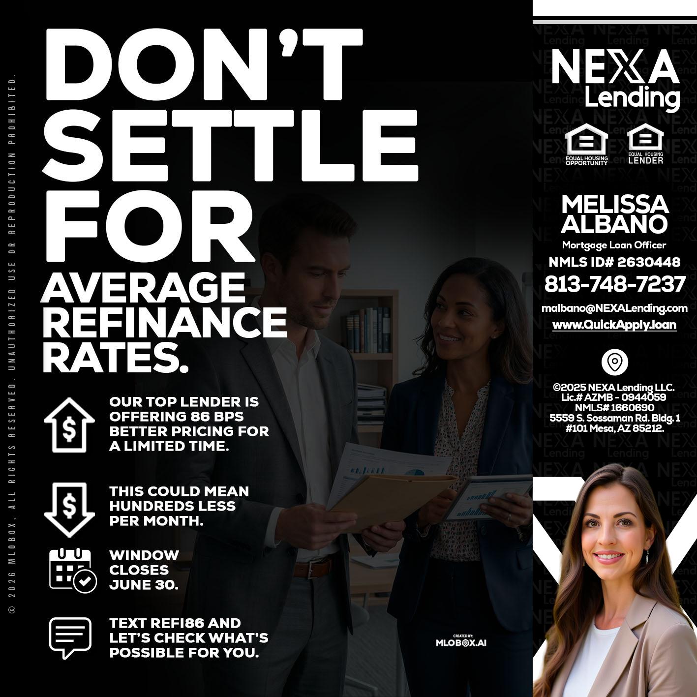 dont settle - Melissa Albano -Mortgage Loan Officer