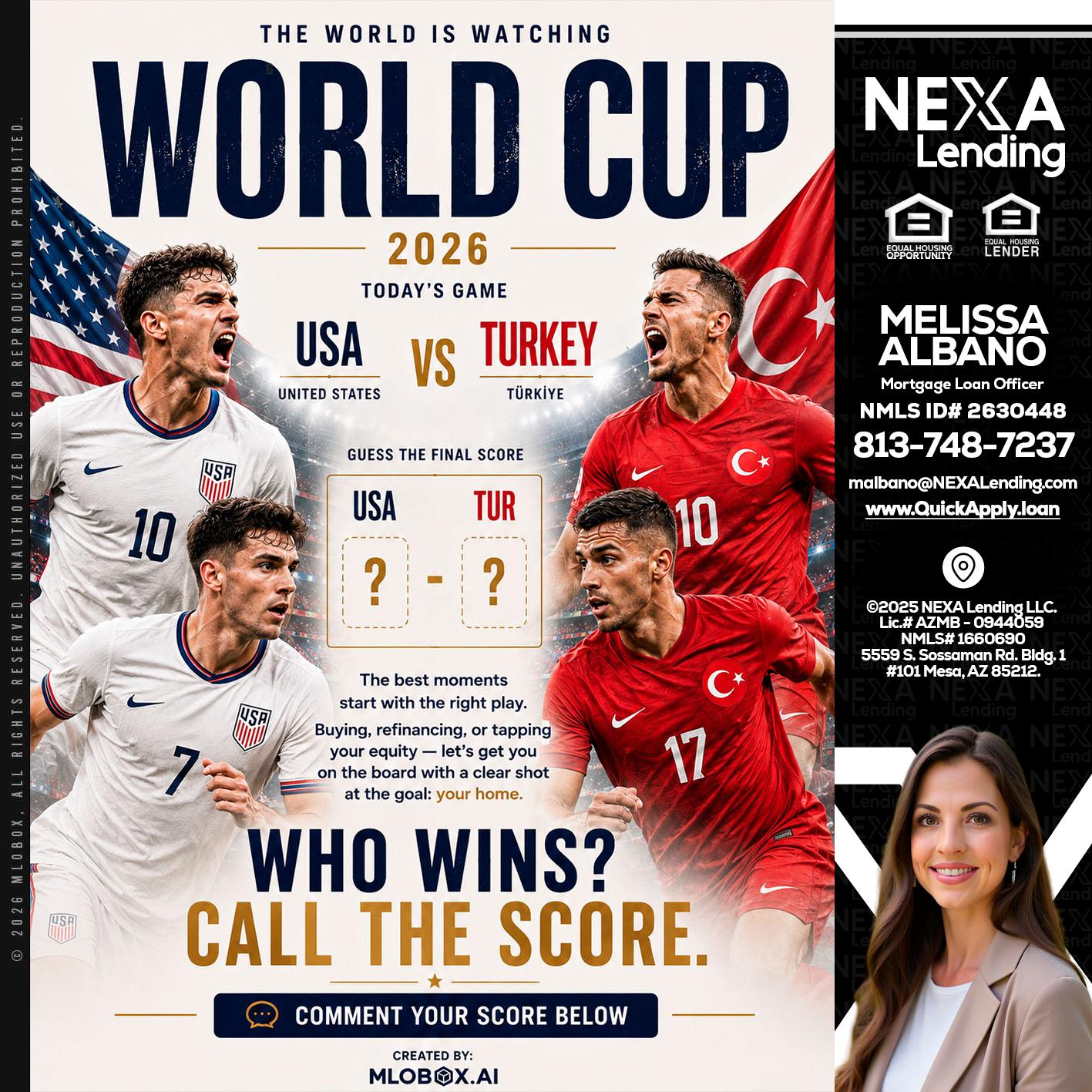 WHOS GONNA WIN? - Melissa Albano -Mortgage Loan Officer